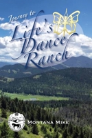 Journey to Life's Dance Ranch 0999088289 Book Cover
