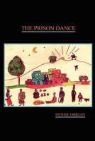 The Prison Dance 1465376720 Book Cover