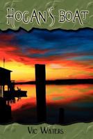 Hogan's Boat 161296091X Book Cover