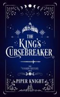 The King's Cursebreaker (The Vossen Sisters Saga) 1959181041 Book Cover