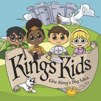 King's Kids: The King's Big Idea 1798875853 Book Cover