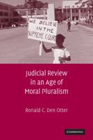 Judicial Review in an Age of Moral Pluralism 1107404541 Book Cover