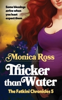 Thicker Than Water: The Fatkini Chronicles 5 1734244054 Book Cover