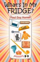 What's In My Fridge? 1739627725 Book Cover