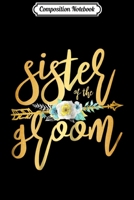 Composition Notebook: Sister of the Groom Newly Wed Apparel Wedding Party Journal/Notebook Blank Lined Ruled 6x9 100 Pages 1673668925 Book Cover