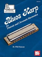 Blues Harp: Diatonic & Chromatic Harmonica 0871668904 Book Cover