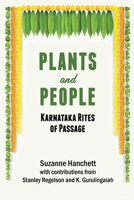 Plants and People: Karnataka Rites of Passage B0BW2S2T34 Book Cover