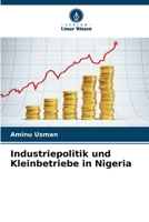 Industriepolitik und Kleinbetriebe in Nigeria (German Edition) 6208550165 Book Cover