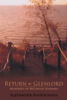 Return to Glenlord: Memories of Michigan Summers 1475992254 Book Cover