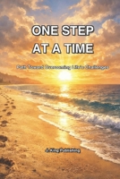 One Step at a Time: Path Towards Overcoming Life’s Challenges B0GTNCPHFS Book Cover