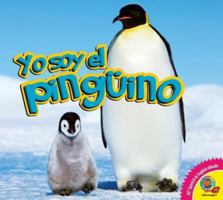 Yo soy el Pingüino / I am a Penguin 1621275736 Book Cover