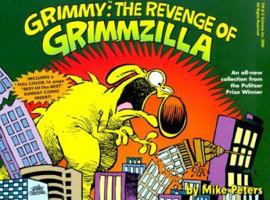 Grimmy: The Revenge of Grimzilla! (Mother Goose And Grimm) 0312873247 Book Cover