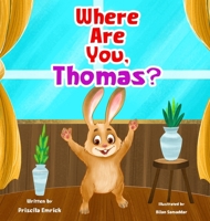 Where Are You, Thomas? B0FH9WR7RP Book Cover