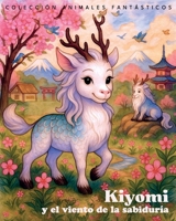 Kiyomi y el viento de la sabiduría B0FTZF529Z Book Cover