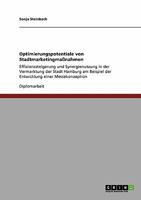 Optimierungspotentiale von Stadtmarketingma�nahmen: Effizienzsteigerung und Synergienutzung in der Vermarktung der Stadt Hamburg am Beispiel der Entwicklung einer Messekonzeption 3640304918 Book Cover