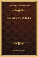 Philosophies and Religions of India 8182521572 Book Cover