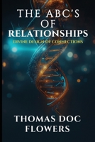 The ABCs of Relationships: Divine Design of Connections B0FWZ1QVYS Book Cover