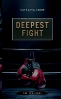 Deepest Fight: The Fox Story 369512556X Book Cover