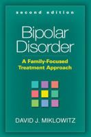 Bipolar Disorder: A Family-Focused Treatment Approach 1572302836 Book Cover