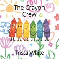 The Crayon Crew B0F7KCL5KG Book Cover
