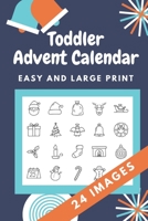 Toddler Advent Calendar: Countdown to Christmas Advent Calendar For Kids | Gift for Christmas | Activities for Children Preschoolers | Toddler stocking stuffers B08P3QVSSB Book Cover