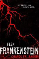 Teen Frankenstein: High School Horror 1250058740 Book Cover