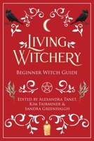 Living Witchery Beginner Witch Guide 0648270149 Book Cover