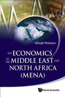 The Economics of the Middle East and North Africa (MENA) 9814327514 Book Cover