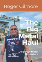 The Big Metal Haul: A Scrap-Metal Adventure B0G5NH68WS Book Cover
