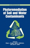 Phytoremediation of Soil and Water Contaminants (Acs Symposium Series) 0841235031 Book Cover