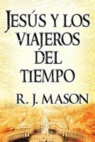 Jesus E OS Viajantes Do Tempo 1633827755 Book Cover