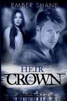Heir to the Crown 1515279928 Book Cover
