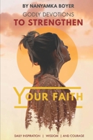 Godly Devotions To Strengthen Your Faith 1691124710 Book Cover
