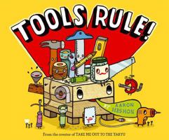 Tools Rule! 1442496010 Book Cover
