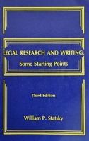 Legal Research and Writing: Some Starting Points 0314912630 Book Cover