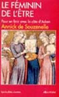 Le Féminin de l'Être : Pour en finir avec la côte d'Adam (Spiritualités vivantes) 2226120556 Book Cover