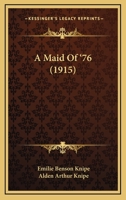 A Maid of '76 1164536672 Book Cover