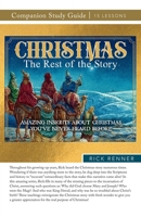 Christmas: The Rest of the Story Study Guide: Amazing Insights About Christmas You've Never Heard Before 1680316273 Book Cover