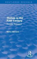 Thebes in the Fifth Century (Routledge Revivals): Heracles Resurgent 1138021059 Book Cover