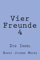 Vier Freunde IV: Die Insel 148406528X Book Cover