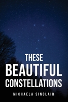 These Beautiful Constellations 180509310X Book Cover