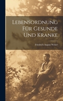 Lebensordnung Für Gesunde Und Kranke 1022621629 Book Cover