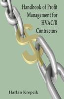 Handbook of Profit Management for HVAC/R Contractors 1589099680 Book Cover