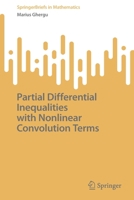 Partial Differential Inequalities with Nonlinear Convolution Terms 3031218558 Book Cover