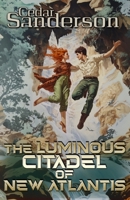 The Luminous Citadel of New Atlantis (The Tanager) B0DYVNWMWF Book Cover