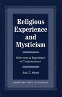 Religious Experience and Mysticism 0761807659 Book Cover