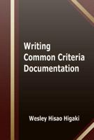 Writing Common Criteria Documentation 1500411221 Book Cover