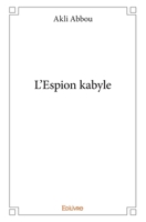 L'Espion kabyle (French Edition) 241404988X Book Cover