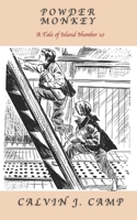 Powder Monkey: A Tale of Island Number 10 1736936336 Book Cover