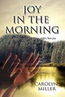 Joy in the Morning 1453563458 Book Cover
